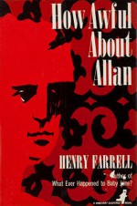 How Awful About Allan - Henry Farrell