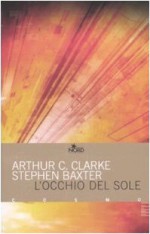 L'occhio del sole - Gianluigi Zuddas, Stephen Baxter, Arthur C. Clarke