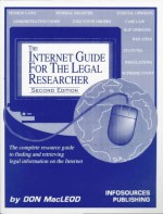 The Internet Guide For The Legal Researcher: A How To Guide To Locating And Retrieving Free And Fee Based Information On The Internet - Don Macleod