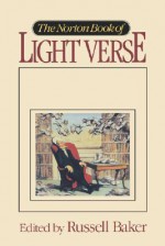 The Norton Book of Light Verse - Russell Baker, Kathleen Leland Baker