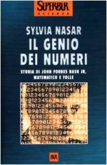 Il genio dei numeri - Sylvia Nasar, Carlo Capararo, Roberta Zuppet, Sergio Mancini