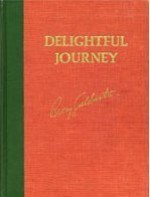 Delightful Journey: Down the Green and Colorado Rivers - Barry M. Goldwater