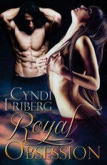 Royal Obsession - Cyndi Friberg