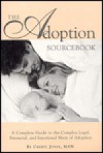 The Adoption Sourcebook - Cheryl Jones