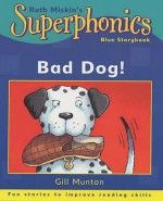 Bad Dog! - Gill Munton, Steve Cox