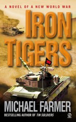 Iron Tigers - Michael Farmer