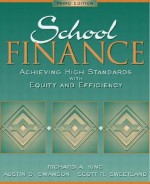 School Finance: Achieving High Standards with Equity and Efficiency - Austin D. Swanson