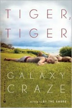 Tiger, Tiger - Galaxy Craze