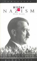 Hitler And Nazism - Dick Geary