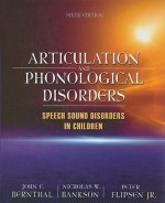 Articulation and Phonological Disorders (6th Edition) - John E. Bernthal, Nicholas W. Bankson