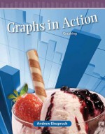 Graphs in Action: Graphing - Andrew Einspruch