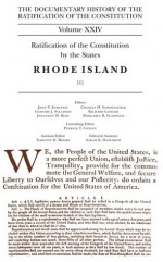 Documentary History of the Ratification of the Constitution, Volume XXIV: Ratification of the Constitution by the States: Rhode Island, No. 1 - John P. Kaminski, Gaspare J. Saladino, Charles H. Schoenleber, Richard Leffler, Margaret R. Flamingo, Jonathan M. Reid