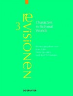 Characters in Fictional Worlds: Understanding Imaginary Beings in Literature, Film, and Other Media - Jens Eder, Fotis Jannidis, Ralf Schneider