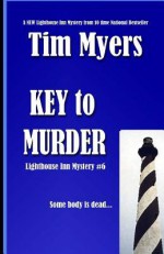 Key to Murder (Lighthouse Ann Mystery #6) - Tim Myers