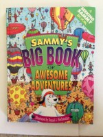 Sammy's Big Book of Awesome Adventures (A Seeking Sammy Book) - Daniel J. Hochstatter