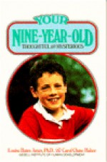 Your Nine-Year-Old: Thoughtful And Mysterious - Louise Bates Ames, Carol Chase Haber