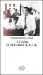 La casa di Bernarda Alba - Federico García Lorca, Vittorio Bodini