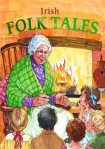 Irish Folk Tales - Felicity Trotman