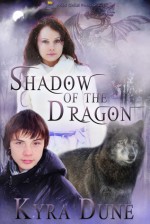 Shadow of the Dragon - Kyra Dune