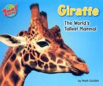 Giraffe: The World's Tallest Mammal - Meish Goldish