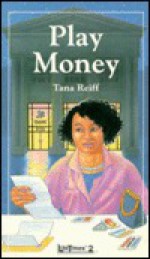 Play Money (Lifetimes Two) - Tana Reiff