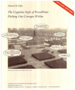 The Cognitive Style of PowerPoint: Pitching Out Corrupts Within - Edward R. Tufte