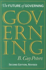 The Future of Governing - B. Guy Peters