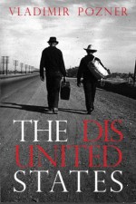 The Disunited States - Vladimir Pozner, Alison Strayer