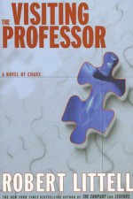 The Visiting Professor - Robert Littell