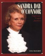 Sandra Day O'Connor: Supreme Court Justice - Lisa McElroy