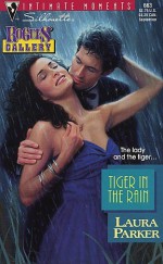 Tiger In The Rain - Laura Parker