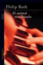 El animal moribundo - Philip Roth, Jordi Fibla