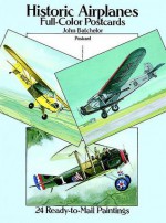 Historic Airplanes Full-Color Postcards: 24 Ready-to-Mail Paintings - John Batchelor