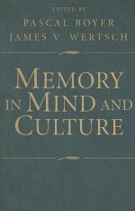 Memory in Mind and Culture - Pascal Boyer, James V. Wertsch