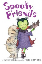 Spooky Friends - Library Edition - Jane Feder