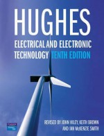 Hughes Electrical and Electronic Technology - Edward Hughes, Keith Brown, Ian McKenzie-Smith, John Hiley