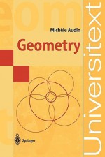 Geometry - Michele Audin, Springer-Verlag