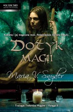 Dotyk Magii - Maria V. Snyder, Małgorzata Hesko-Kołodzińska