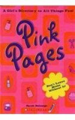 Pink Pages (A Girl's Directory to all things Fun) - Sarah Delmege