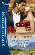 The Stranger And Tessa Jones (Bravo Family, #23) - Christine Rimmer