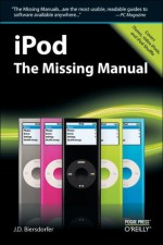 iPod: The Missing Manual - J.D. Biersdorfer