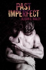 Past Imperfect - Alison G. Bailey