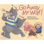 Go away, Mr Wolf! - Mathew Price