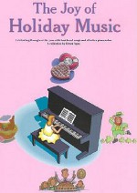 The Joy of Holiday Music (Joy Of...Series) (Joy Books (Music Sales)) - Denes Agay, Denes Metis