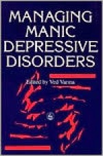 Managing Manic Depressive Disorders - Ved P. Varma