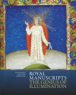 Royal Manuscripts: The Genius of Illumination - Scot McKendrick, John Lowden, Kathleen Doyle