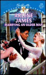 Marrying an Older Man - Arlene James