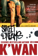 Street Dreams - K'wan