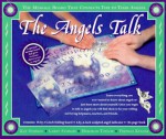 The Angels Talk: The Message Board that Connects You to Your Angels - Deborah Taylor, Deborah Taylor, Thomas Keller, Larry Sturgis