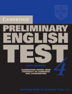 Cambridge Preliminary English Test 4 Student's Book with Answers: Examination Papers from the University of Cambridge ESOL Examinations - Cambridge ESOL